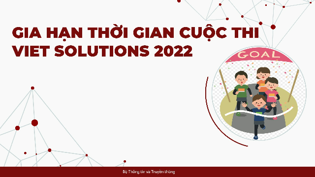Gia hạn cuộc thi Việt Solutions 2022