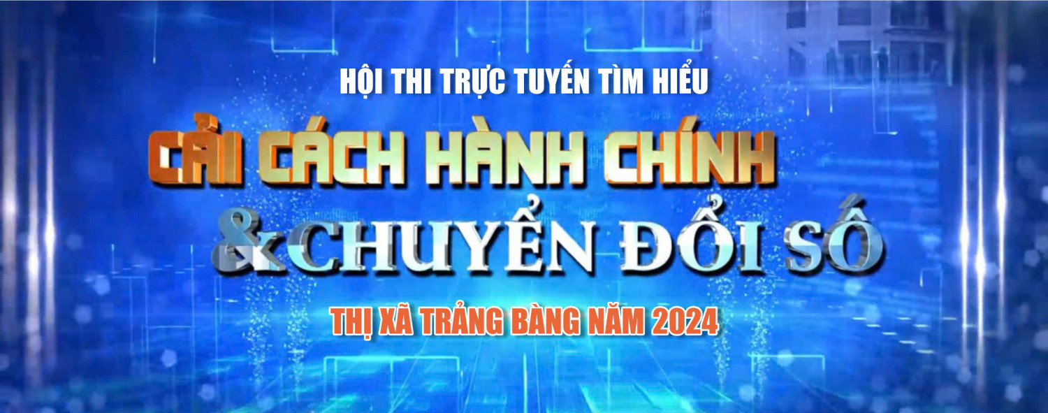 Thông báo Kết quả cuộc thi tìm hiểu về cải cách hành chính, chuyển đổi số thị xã Trảng Bàng năm 2024