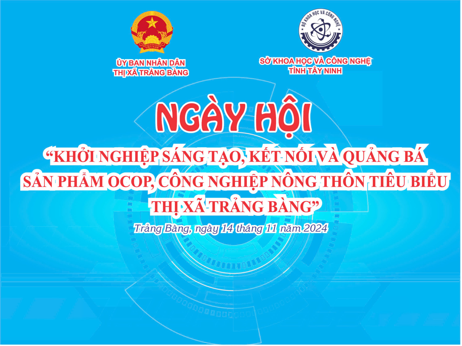 Thị xã Trảng Bàng: Tổ chức Ngày hội “Khởi nghiệp sáng tạo, kết nối và quảng bá sản phẩm OCOP, công nghiệp nông thôn tiêu biểu thị xã Trảng Bàng” năm 2024